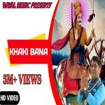 KHAKI BANA (HARYANVI)