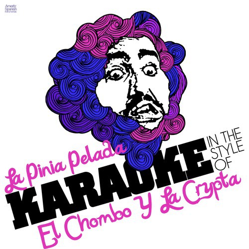La Pinia Pelada (In the Style of El Chombo Y La Crypta) [Karaoke Version] cover art