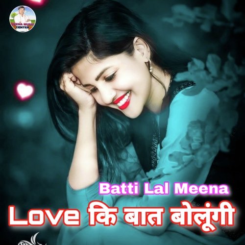 Love Ki Baat Bolungi