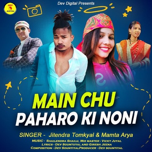 Main Chu Paharo Ki Noni