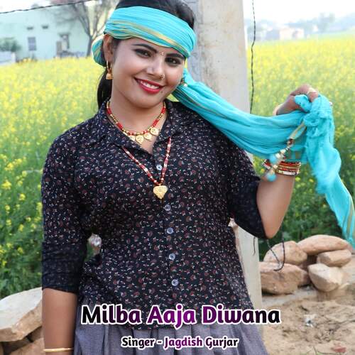 Milba Aaja Diwana