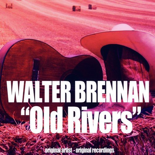 Old Rivers