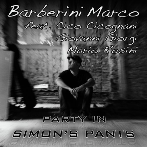 Party in Simon’s Pants (feat. Cico Cicognani, Giovanni Giorgi & Mario Rosini) cover art