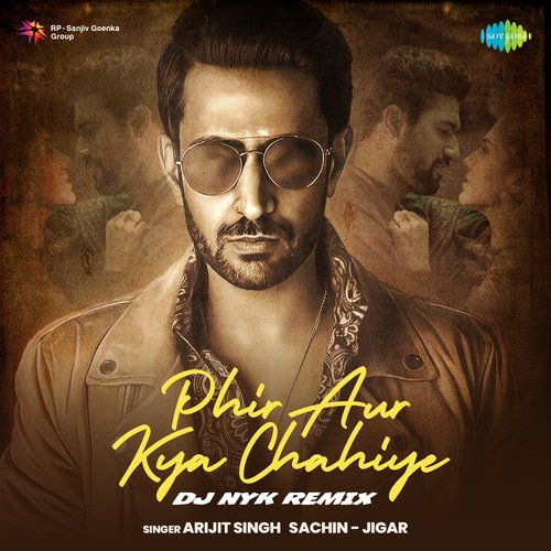 Phir Aur Kya Chahiye - DJ Nyk Remix
