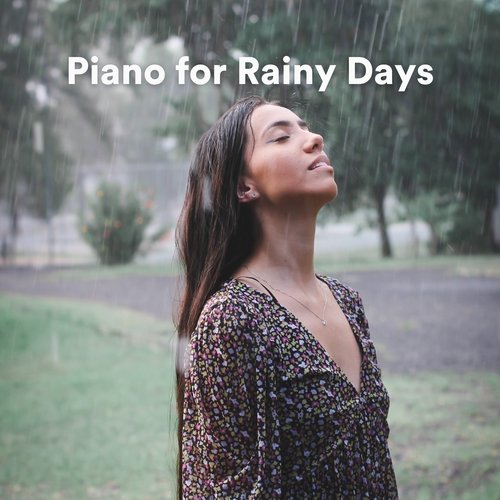 Piano for Rainy Days (Rain Sounds and Piano for Sleep)_poster_image