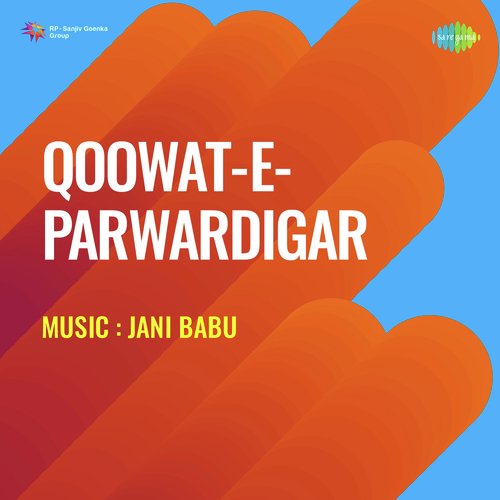 Qoowat E Parwardigar