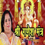Shri Ganesh Mantra Pushpa Singh (Shri Ganesh Mantra)