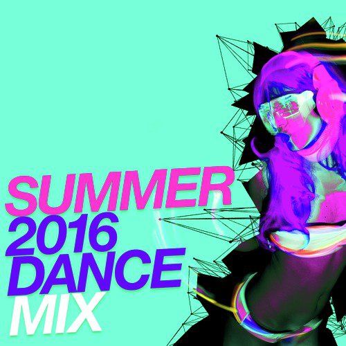 Summer 2016: Dance Mix