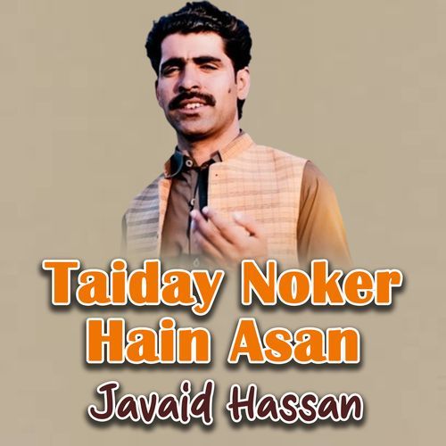 Taiday Noker Hain Asan