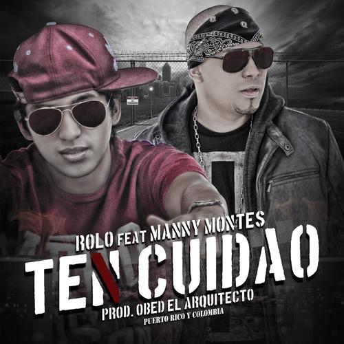 Ten Cuidao (feat. Manny Montes)