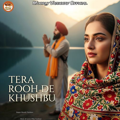 Tera Rooh De Khushbu