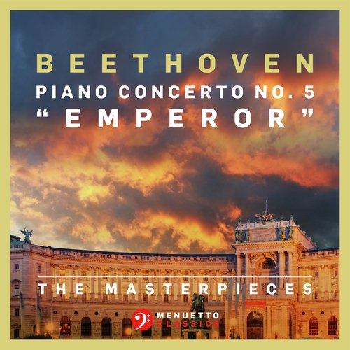 The Masterpieces, Beethoven: Piano Concerto No. 5 in E-Flat Major, Op. 73 "Emperor"