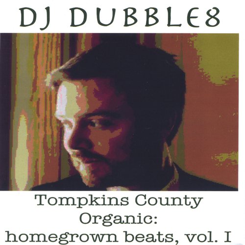 Tompkins County Organic: homegrown beats, vol. I