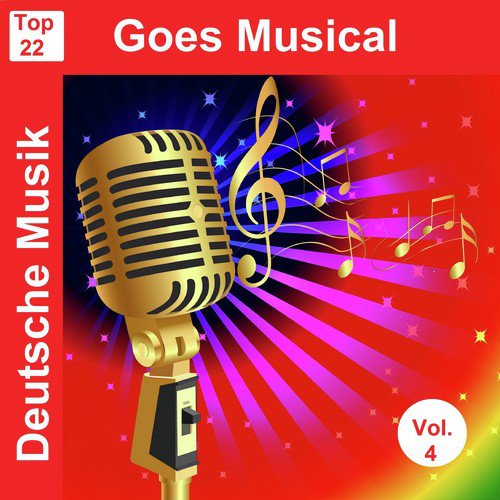 Top 22: Deutsche Musik Goes Musical, Vol. 4