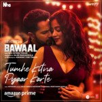 Tumhe Kitna Pyaar Karte (From &quot;Bawaal&quot;)