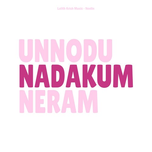 Unnodu Nadakum Neram