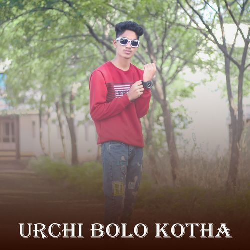 Urchi Bolo Kotha