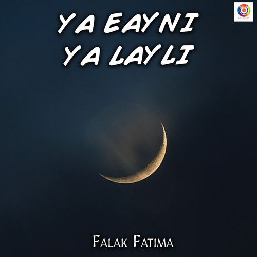 Ya Eayni Ya Layli