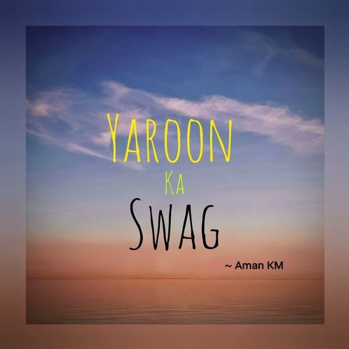 Yaroon Ka Swag