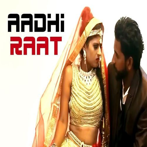 Aadhi Raat