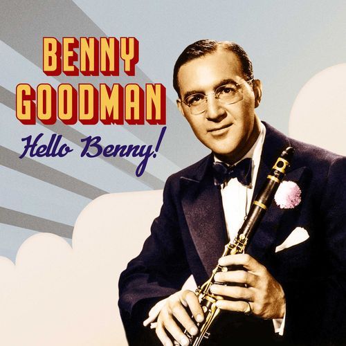 Benny Goodman / Hello Benny!_poster_image