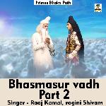 Bhasmasur vadh Part 2 (Hindi Song)