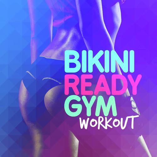 Bikini Ready Gym Workout