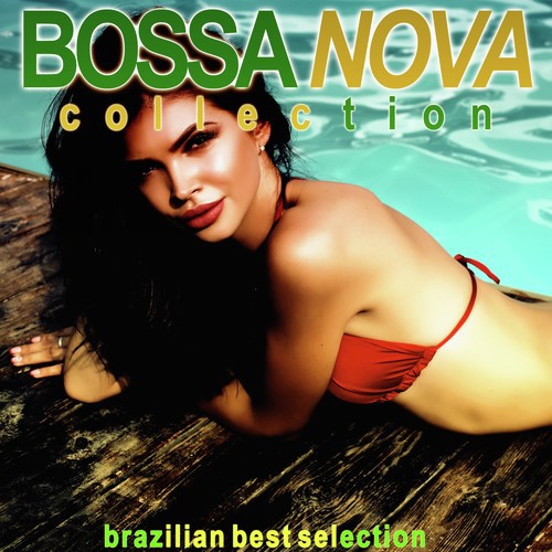 Bossa Nova Collection (Brazilian Best Selection)