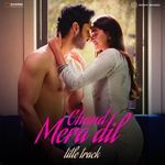 Chand Mera Dil (Title Track)_poster_image