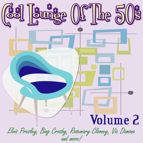 Cool Lounge Of The 50s Vol.2