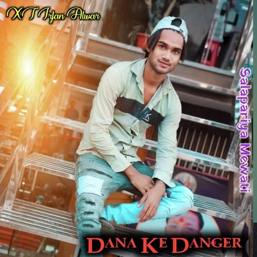 Dana Ke Danger