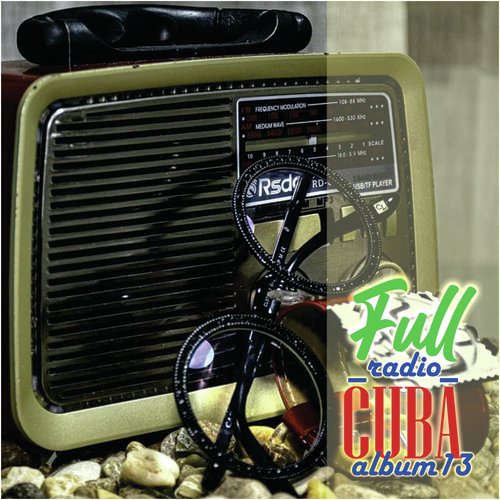 Full Radio Cuba - Album13