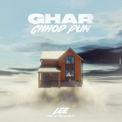 GHAR CHHOD DUN-QiEuBT5xAmM