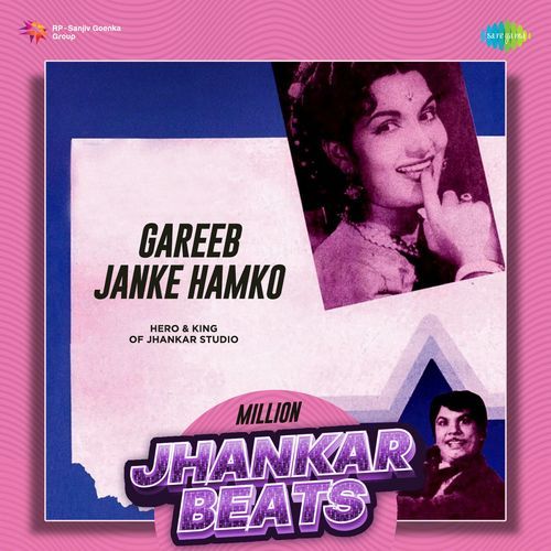 Gareeb Janke Hamko - Million Jhankar Beats