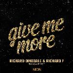 Give Me More (Richard F Dub Remix)