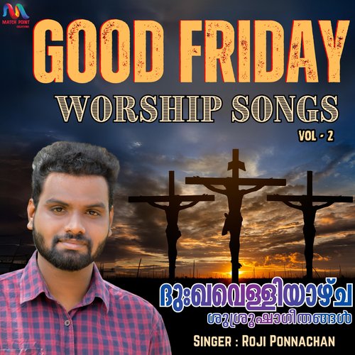 Good Friday Worship Songs, Vol. 2