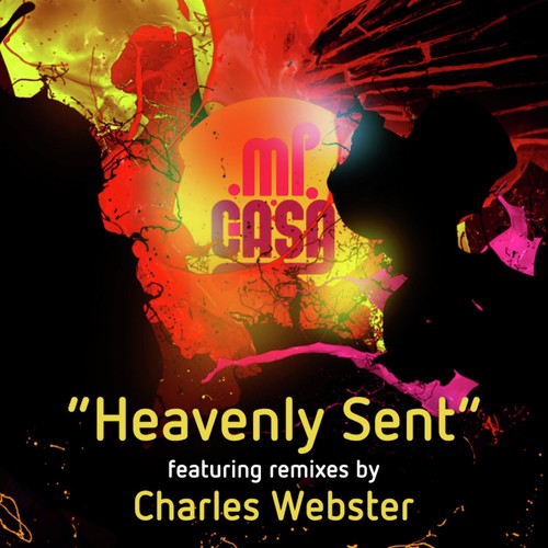 Heavenly Sent (Charles Webster Bonus Mix)