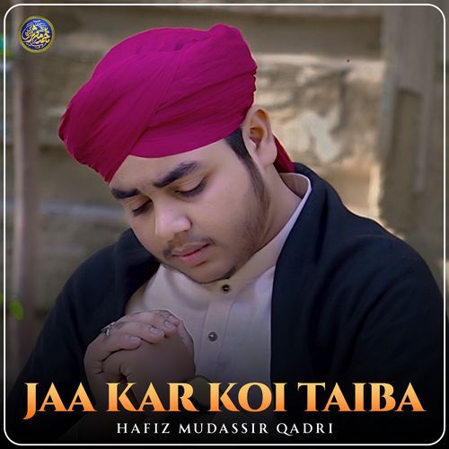 Jaa Kar Koi Taiba