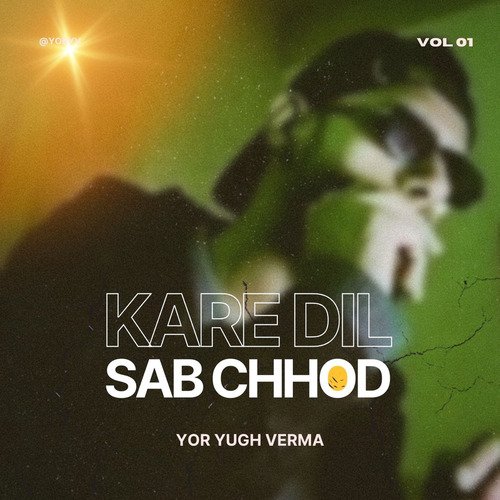 Kare Dil Sab Chhod