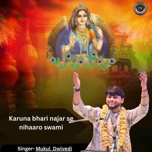 Karuna Bhari Najar Se Nihaaro Swami