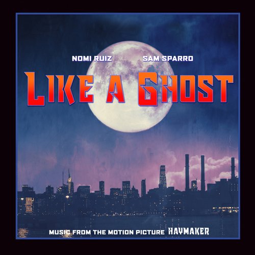 Like a Ghost (From &quot;Haymaker&quot;)_poster_image