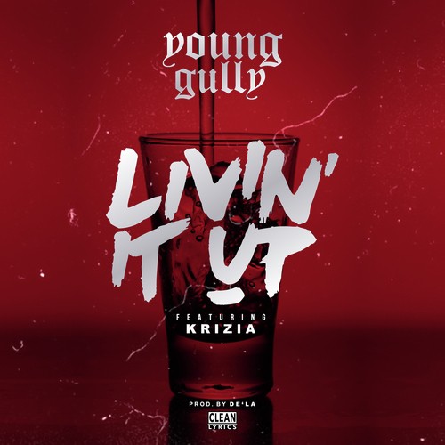 Livin' It Up (feat. Krizia) - Single