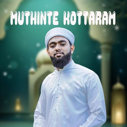 MUTHINTE KOTTARAM