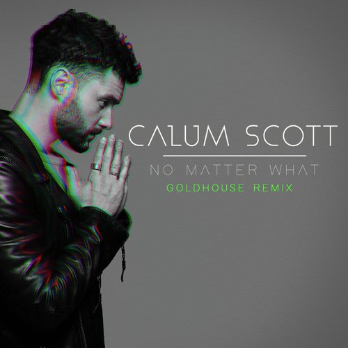 No Matter What (GOLDHOUSE Remix)_poster_image