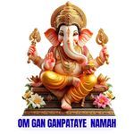 Om Gan Ganpataye Namah
