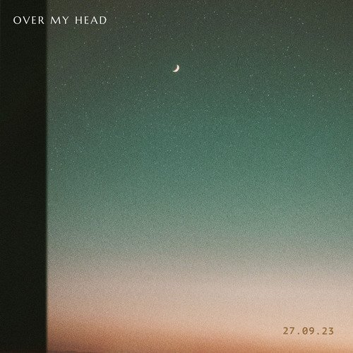 Over My Head