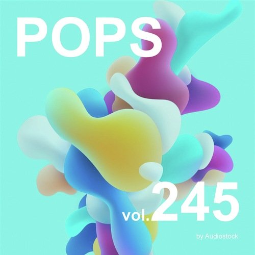 POPS, Vol. 245 -Instrumental BGM- by Audiostock