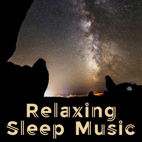 Relaxing Sleep Music – Peaceful New Age Music 2017, Deep Sleep, Lullabies, Relax_poster_image