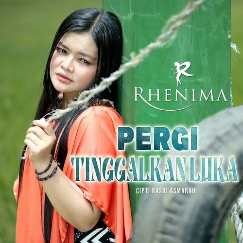 Rhenima - Pergi Tinggalkan Luka
