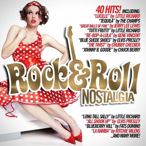 Rock 'n' Roll Nostalgia (40 Hits!)